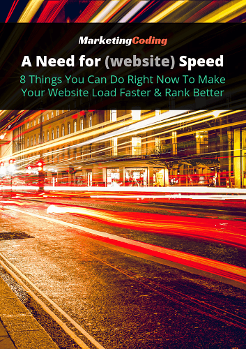 A Need for Website Speed - Free Marketing Coding eBook