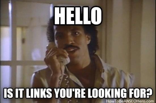 A meme featuring Lionel Ritchie in the pursuit of backlinks